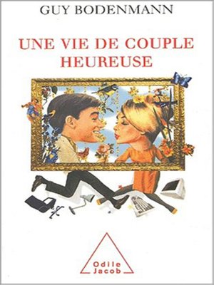 cover image of Une vie de couple heureuse